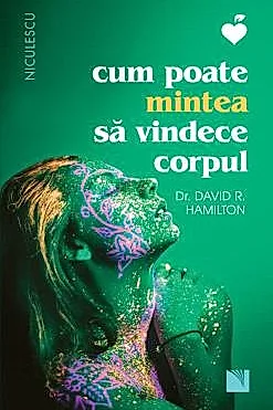 Cum poate mintea sa vindece corpul