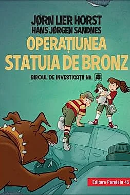 Biroul de investigatii nr. 2. Operatiunea Statuia de bronz