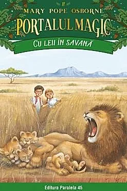 Cu leii in savana. Portalul magic nr. 11 - Editia a II-a