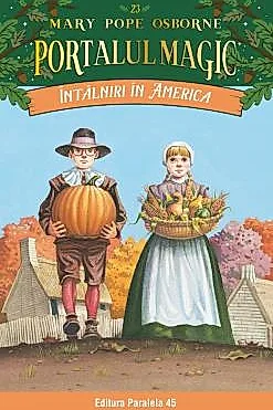 Intalniri in America. Portalul Magic nr. 23 - Editia a II-a