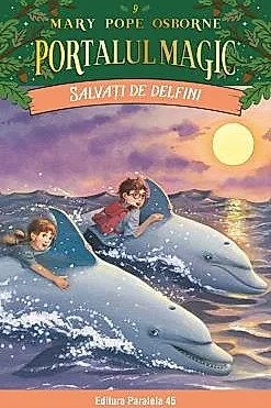 Salvati de delfini. Portalul Magic nr. 9
