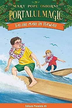 Valuri mari in Hawaii. Portalul Magic nr. 24