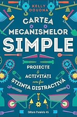 Cartea mecanismelor simple