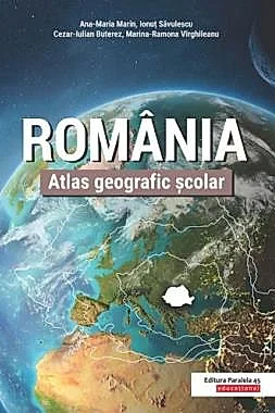 Atlas geografic scolar. Romania