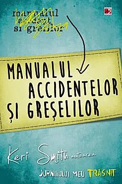 Manualul accidentelor si greselilor