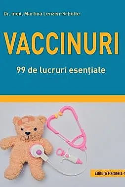 Vaccinuri. 99 de lucruri esentiale