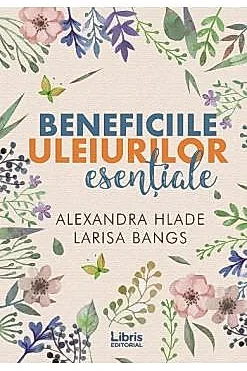 Beneficiile uleiurilor esentiale