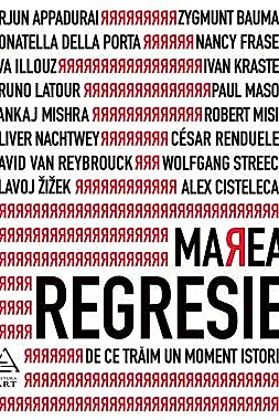 Marea Regresie:De ce Traim un moment istoric