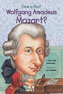 Cine a fost Wolfgang Amadeus Mozart?