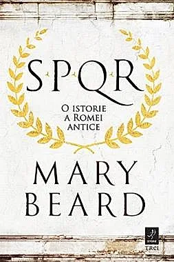 SPQR. O istorie a Romei antice