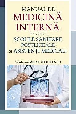 Manual de medicina interna pentru scolile sanitare postliceale si asistenti medicali