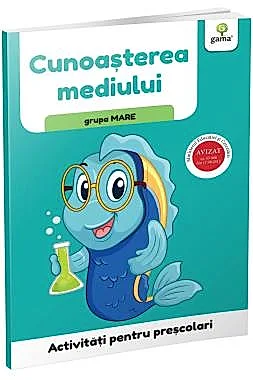 Cunoasterea mediului • grupa mare