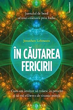In cautarea fericirii