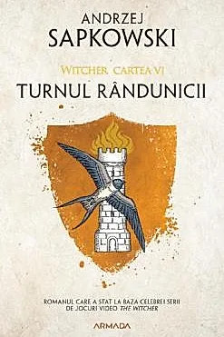Turnul randunicii. Seria Witcher Vol.6