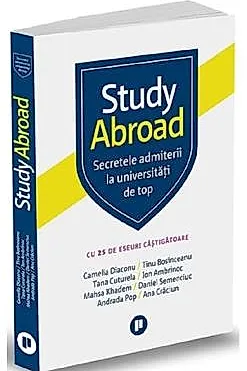 Study Abroad. Secretele admiterii la universitati de top