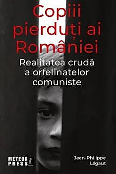 Copiii pierduti ai Romaniei