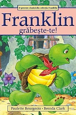 Franklin, grabeste-te!