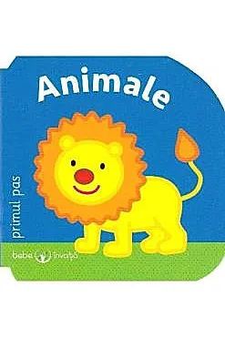 Bebe Invata. Animale - Primul Pas