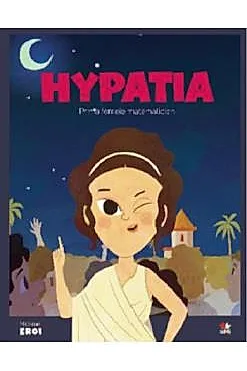 Micii mei eroi. Hypathia