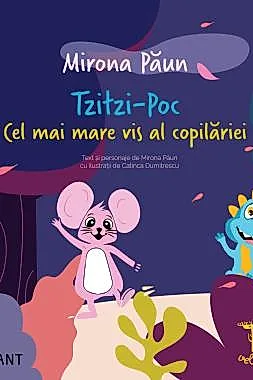 Tzitzi-Poc. Cel mai mare vis al copilariei