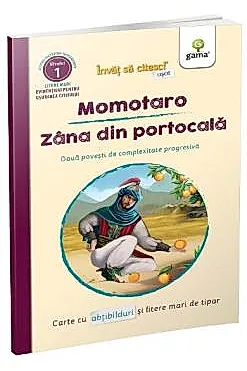 Momotaro. Zana din portocale. Doua povesti de complexitate progresiva