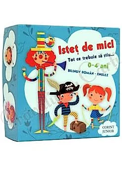 Istet de mic! Tot ce trebuie sa stiu 0-4 ani - Bilingv roman-englez