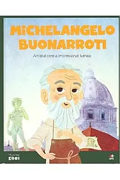 Micii mei eroi. Michelangelo