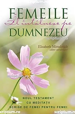 Femeile Il intalnesc pe Dumnezeu ed. 2