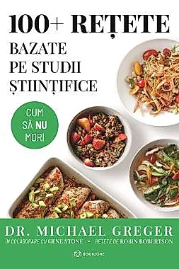 100+ retete bazate pe studii stiintifice
