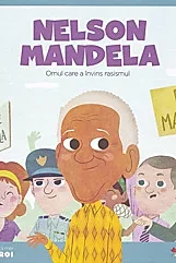 Micii mei eroi. Nelson Mandela