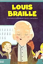 Micii mei eroi. Louis Braille