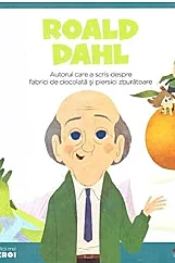 Micii mei eroi. Roald Dahl
