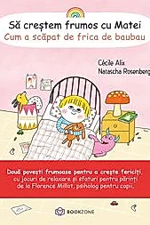 Sa crestem frumos cu Matei. Cum a scapat de frica de baubau