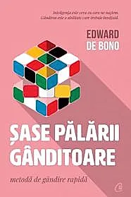 Sase palarii ganditoare. Editia a III-a