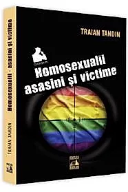 Homosexualii: asasini si victime