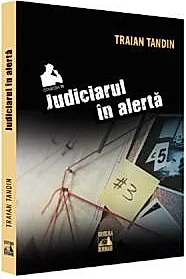 Judiciarul in alerta
