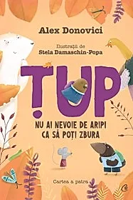 Tup. Nu ai nevoie de aripi ca sa poti zbura