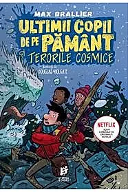 Ultimii copii de pe pamant si terorile cosmice