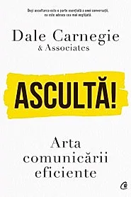Asculta! Arta comunicarii eficiente