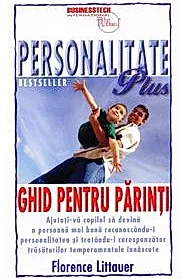 Personalitate Plus: Ghid pentru parinti