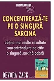 Concentreaza-te pe o singura sarcina