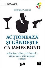 Actioneaza si gandeste ca James Bond.