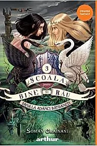Scoala pentru Bine si Rau 3: Pana la Adanci Batraneti