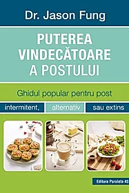 Puterea vindecatoare a postului