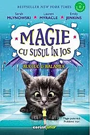 Magie cu susul in jos. Bucluc & balamuc