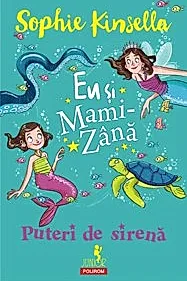 Eu si Mami-Zana: Puteri de sirena