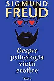 Despre psihologia vietii erotice