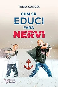 Cum sa educi fara nervi