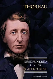 Nesupunerea civica si alte scrieri