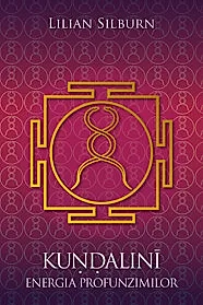 Kundalini - Energia profunzimilor